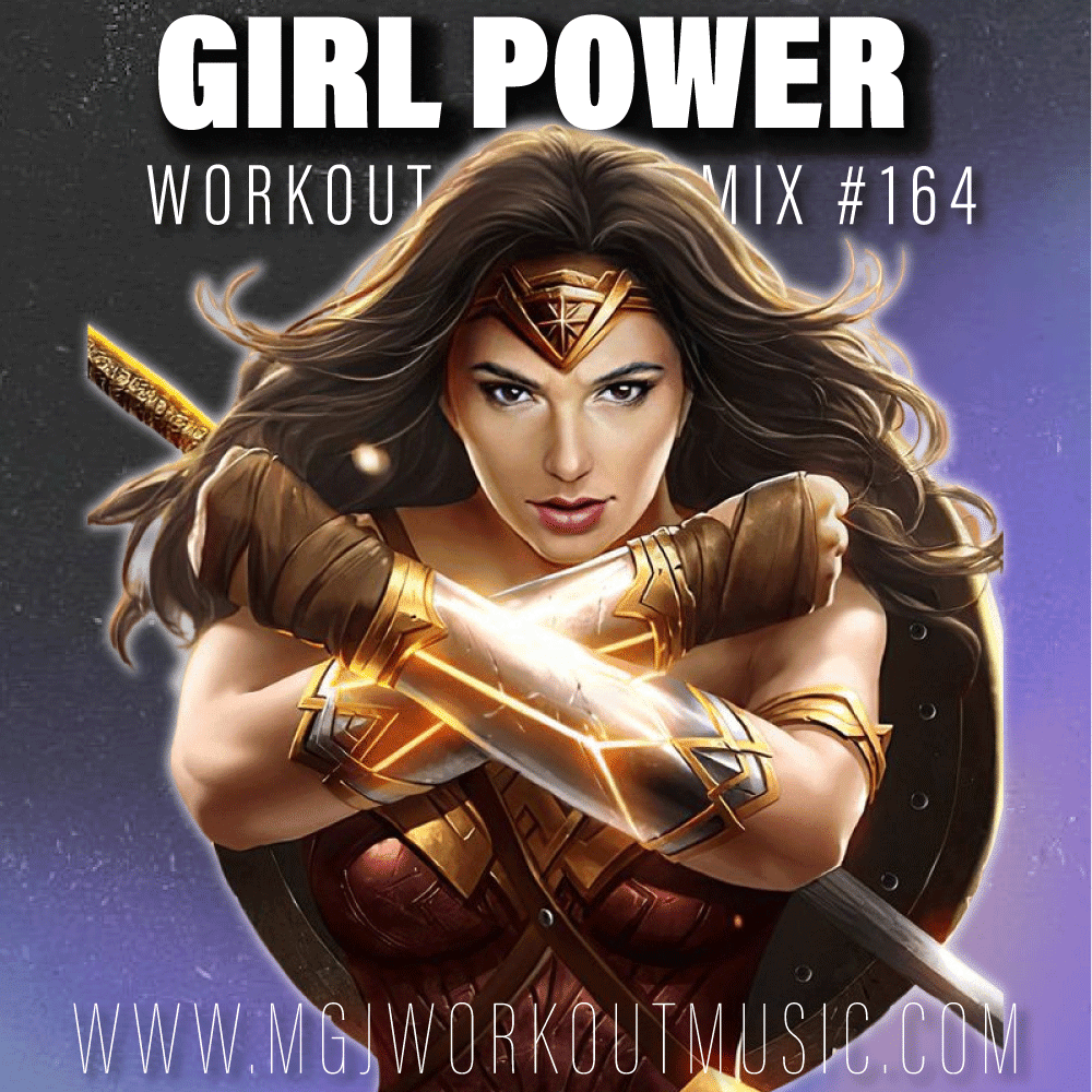 MGJ Workout Music - Girl Power Workout Mix #164