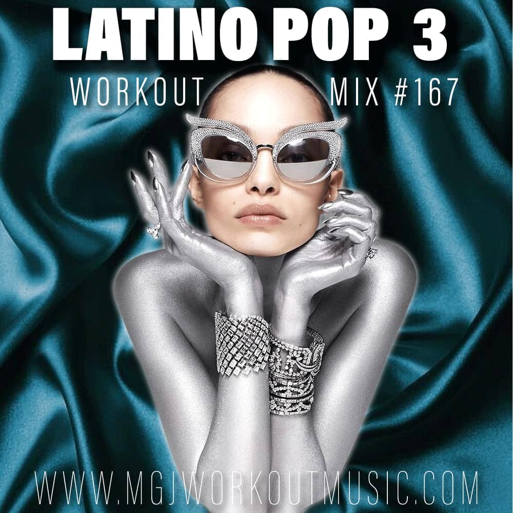 MGJ Workout Music - Latino Pop Mix 3