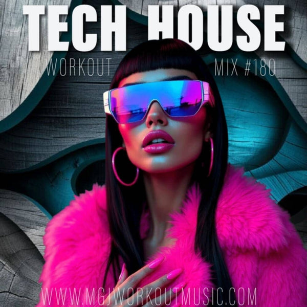 MGJ Workout Music - Tech House Workout Mix #180