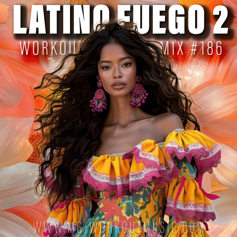 MGJ Workout Music - Latino Fuego Mix 2