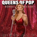 MGJ Workout Music - Queens Of Pop Mix #169