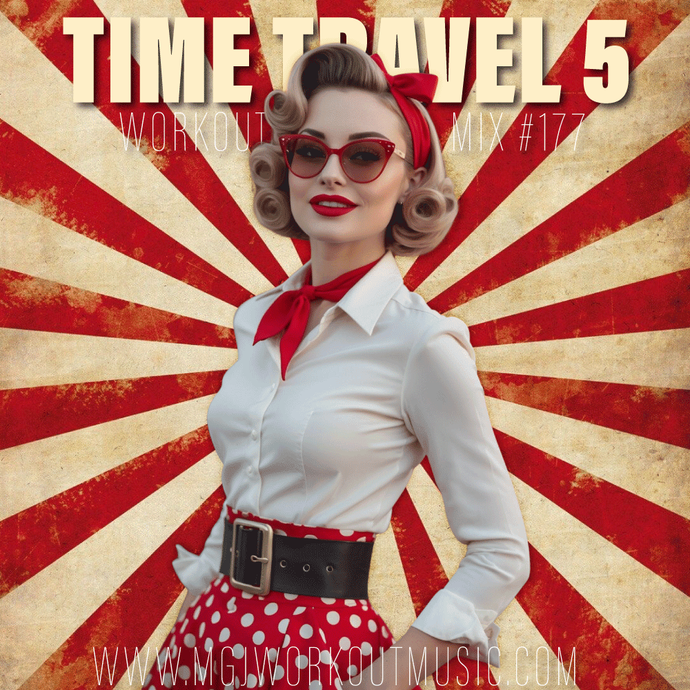 MGJ Workout Music - Time Travel Mix 5