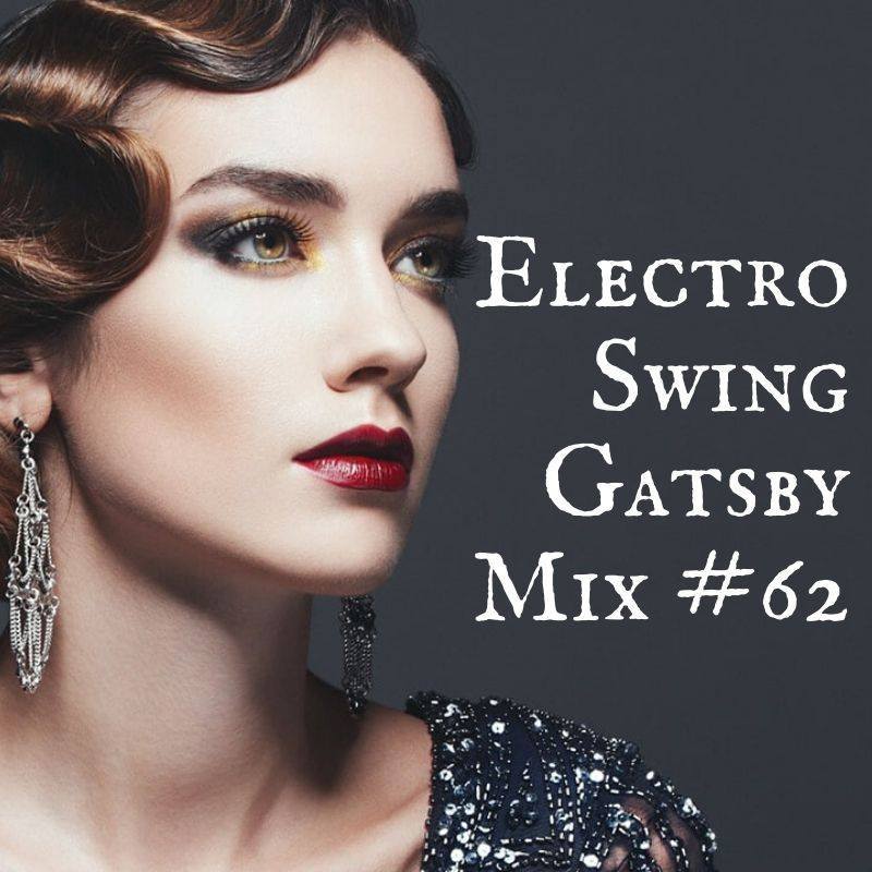 MGJ Workout Music - Electro Swing Gatsby Mix #62
