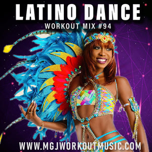 MGJ Workout Music - Latino Dance Workout Mix #94