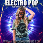 MGJ Workout Music - Electro Pop Workout Mix #99