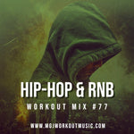 MGJ Workout Music - Hip Hop & RnB Mix #77