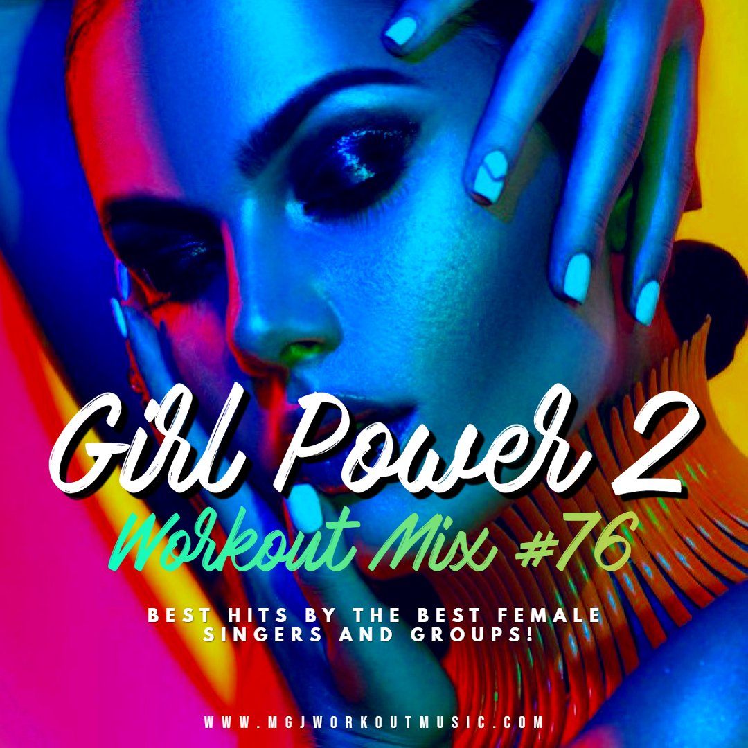 MGJ Workout Music - Girl Power Mix 2 #76