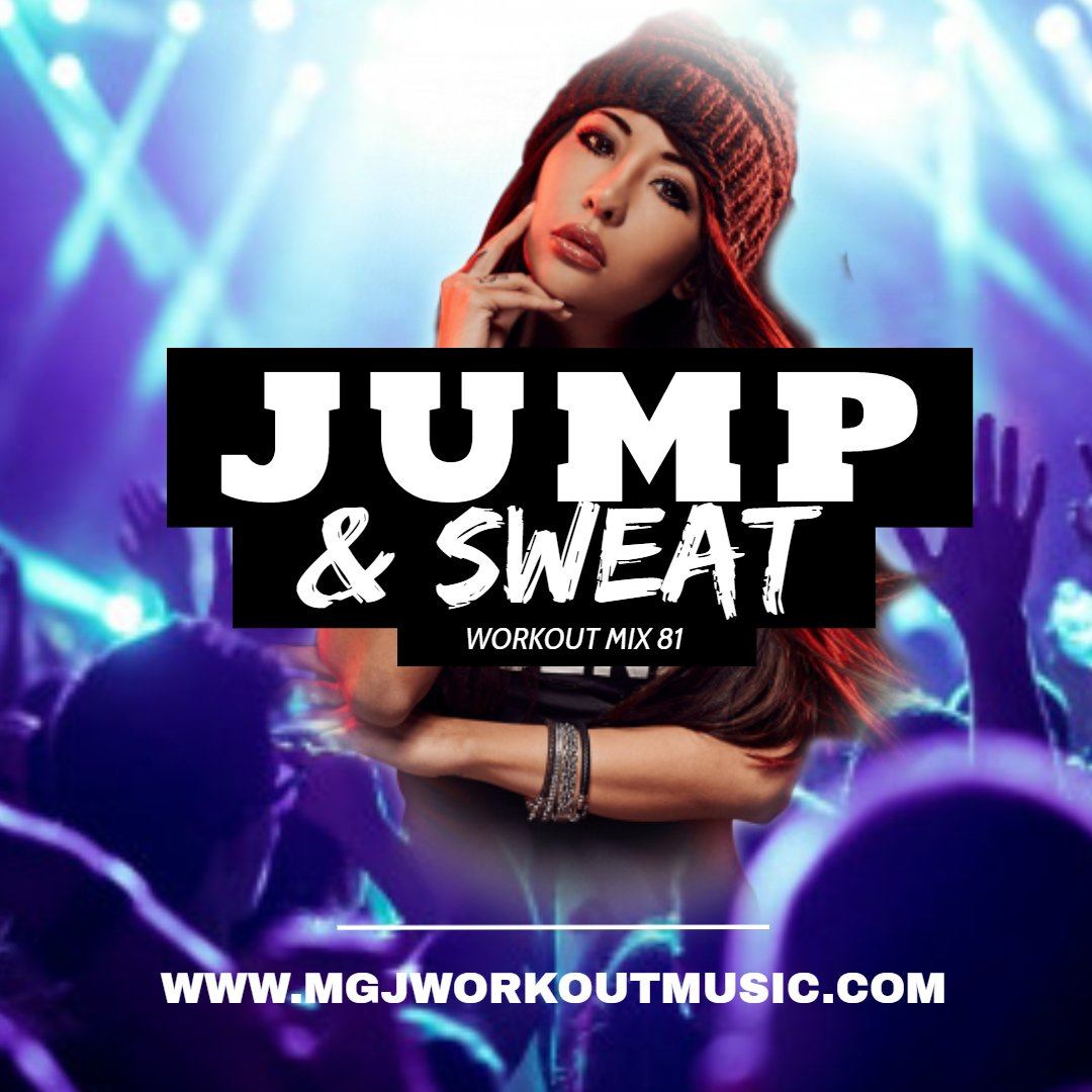 MGJ Workout Music - Jump & Sweat Workout Mix #81