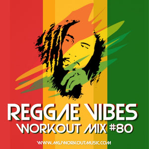 MGJ Workout Music - Reggae Vibes Workout Mix #80