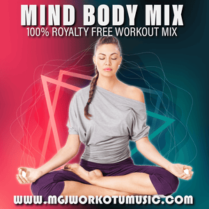 MGJ Workout Music - Mind Body Mix