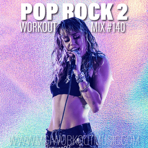 MGJ Workout Music - Pop Rock Mix 2