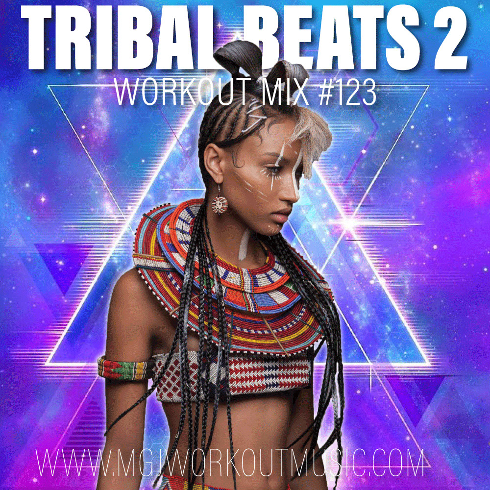 MGJ Workout Music - Tribal Beats Mix 2