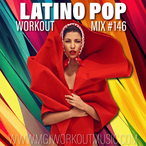 MGJ Workout Music - Latino Pop Workout Mix #146