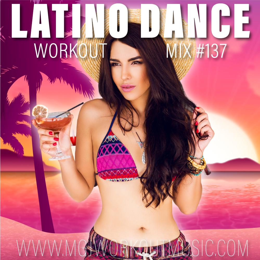MGJ Workout Music - Latino Dance Workout Mix #137