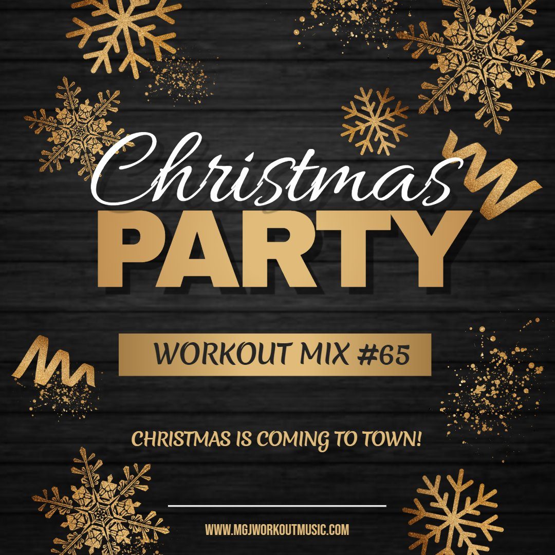 MGJ Workout Music - Christmas Party Workout Mix #65