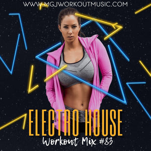 MGJ Workout Music - Electro House Workout Mix #83