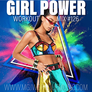 MGJ Workout Music - Girl Power Mix 4