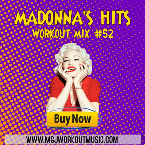 MGJ Workout Music - Madonna's Hits Workout Mix #52