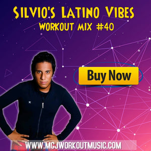 MGJ Workout Music - Silvio's Latino Vibes Mix #40