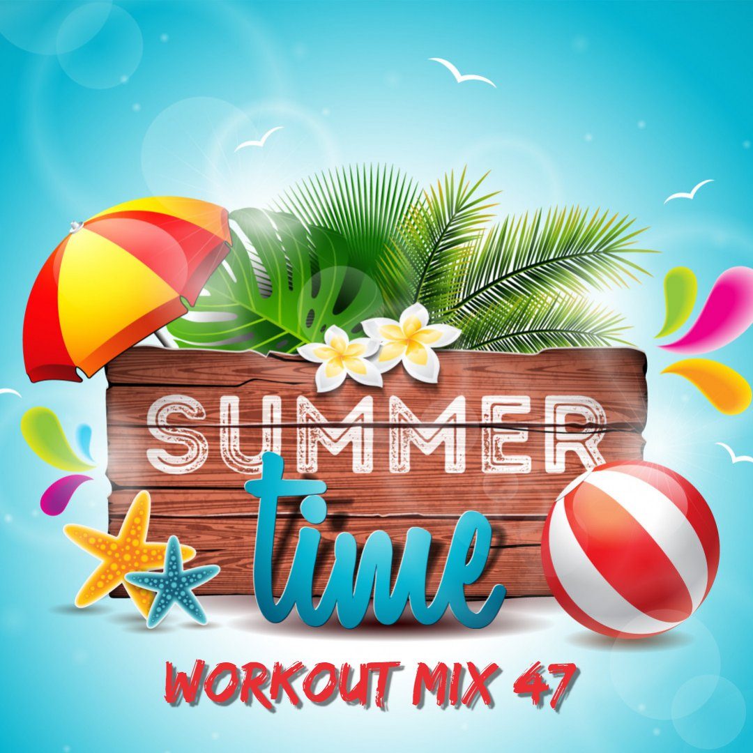 MGJ Workout Music - Summer Time Workout Mix #47 (vol.2)