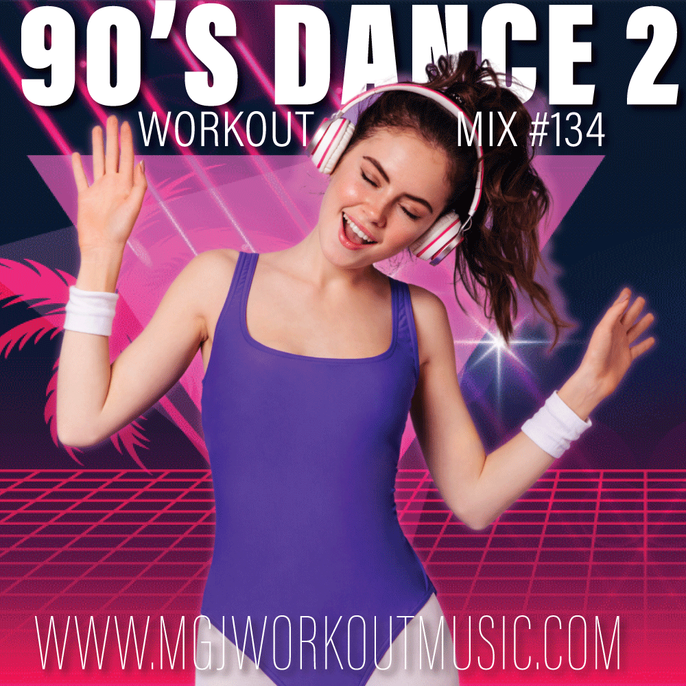 MGJ Workout Music - 90's Dance Workout Mix 2